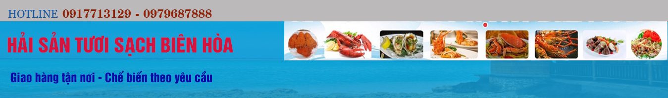 HẢI SẢN BIÊN HÒA